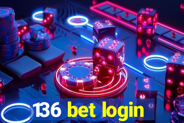 136 bet login